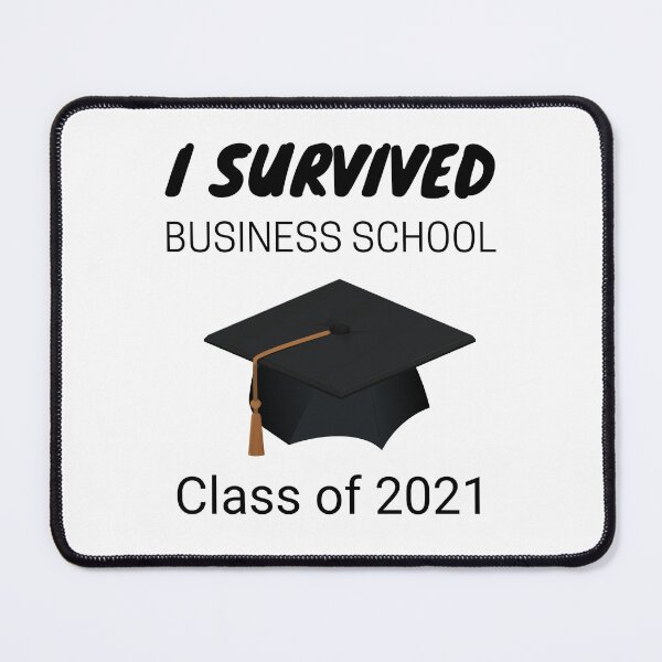 Item preview, Business School Class of 2021, Business School Graduate designed and sold by JRice66.