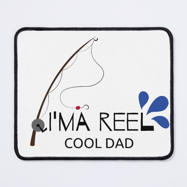 Item preview, I'ma Reel Cool Dad, Fishing Is A Tough Job But I Can Tackle It, Fishing quotes hhh designed and sold by GionaSophia.