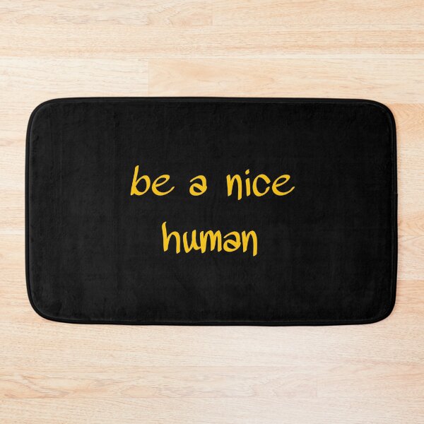 Item preview,  Be A Nice Human ,be a good human designed and sold by Saritahosny1.