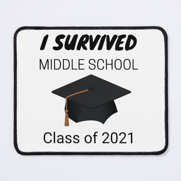 Item preview, I Survived Middle School Class of 2021, Graduation designed and sold by JRice66.