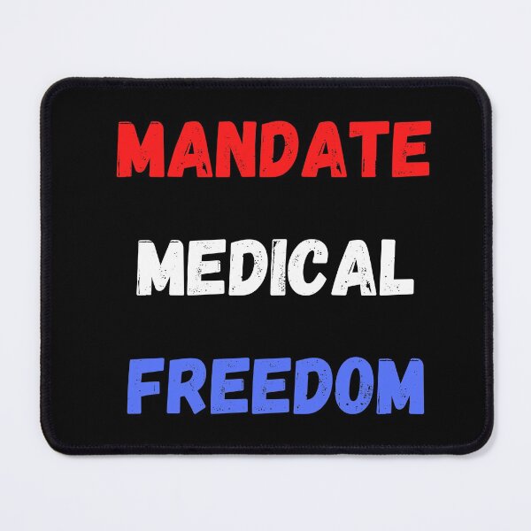 Item preview, Mandate Medical Freedom, Medical Freedom Stop The Mandates designed and sold by MamaSweetea.