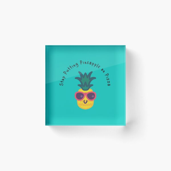 Item preview, Stop putting pineapple on pizza designed and sold by Einsteincreates.