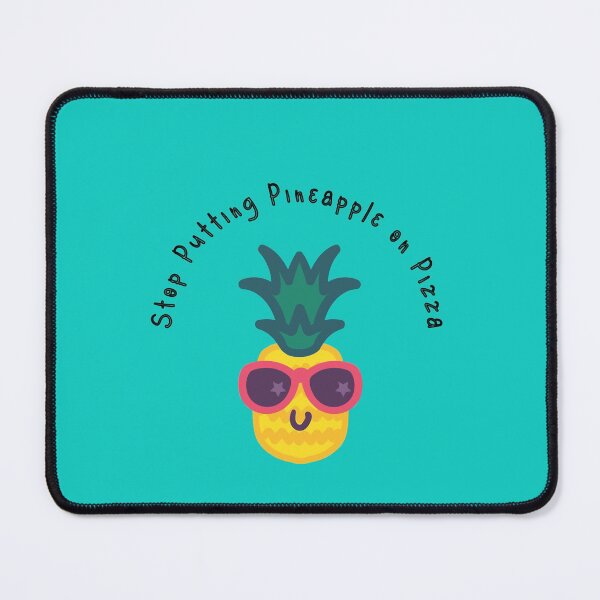 Item preview, Stop putting pineapple on pizza designed and sold by Einsteincreates.