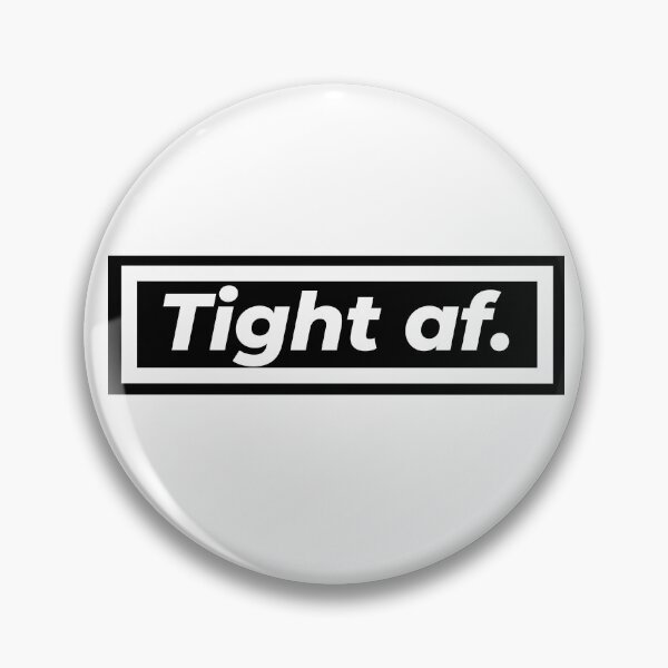 Item preview, Tight Af designed and sold by Johan Liebert.