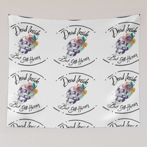 Item preview,  Dead Inside but still Horny designed and sold by WeirdGirlGFX.