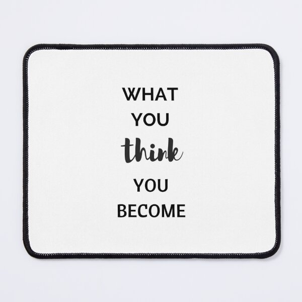 Item preview, WHAT YOU THINK YOU BECOME - BUDDHIST QUOTE designed and sold by Inspirationmotivation.