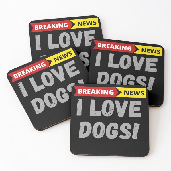 Item preview, Breaking News I Love Dogs! designed and sold by livnitup68.