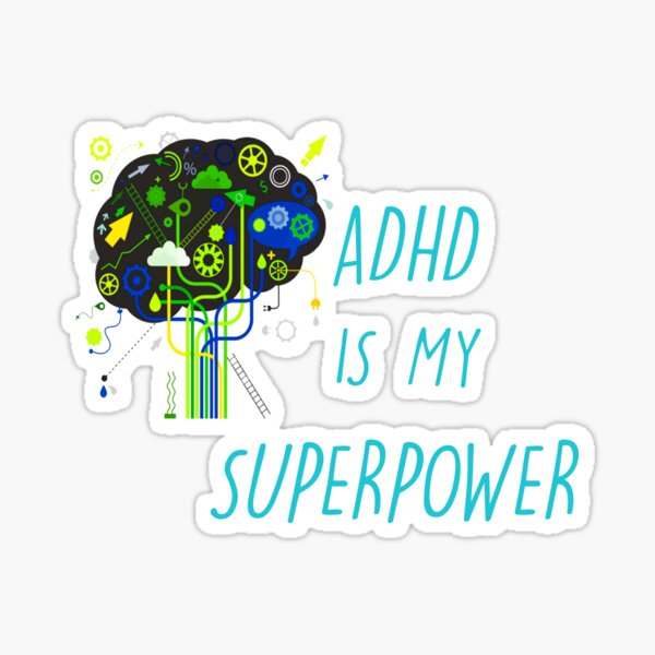 Item preview, ADHD is my SuperPower designed and sold by Only4sometimes.