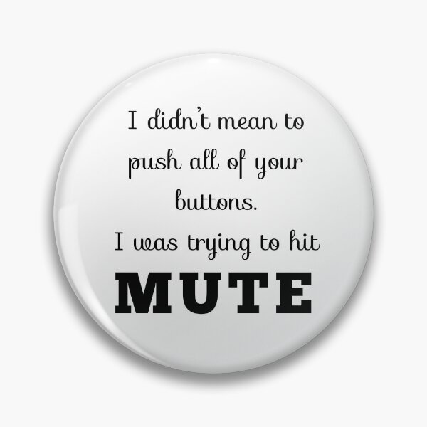 Item preview, Sarcastic push your buttons saying designed and sold by Coastal-Designs.