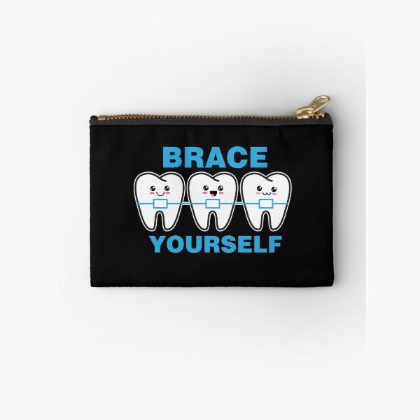 Item preview, Brace Yourself Dental Dental Smile Orthodontic Hygienist designed and sold by Santi1995.