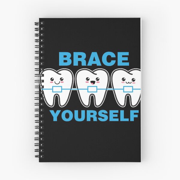 Item preview, Brace Yourself Dental Dental Smile Orthodontic Hygienist designed and sold by Santi1995.