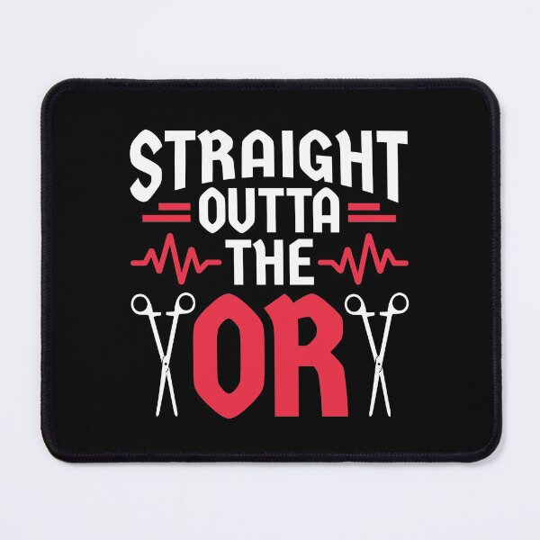 Item preview, Surgeon Surgical Nurse Straight Outta The OR designed and sold by jaygo.