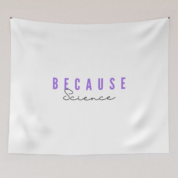 Item preview, Because Science designed and sold by Sci-Ninja-Blog.