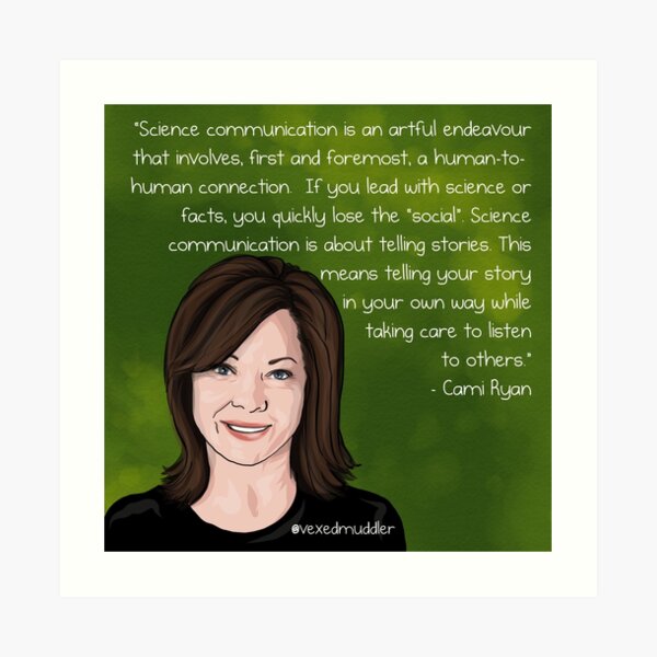#SciComm100: Cami Ryan Art Print