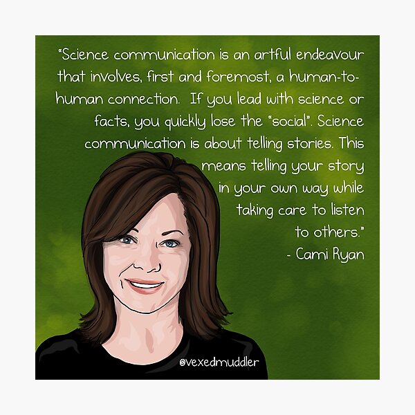 #SciComm100: Cami Ryan Photographic Print