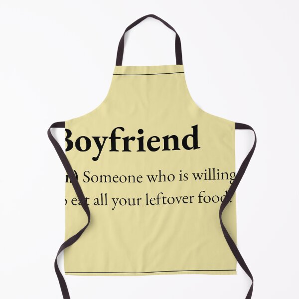 Item preview, A Boyfriend is someone who is willing to eat all your leftover food. designed and sold by JokersFactory.