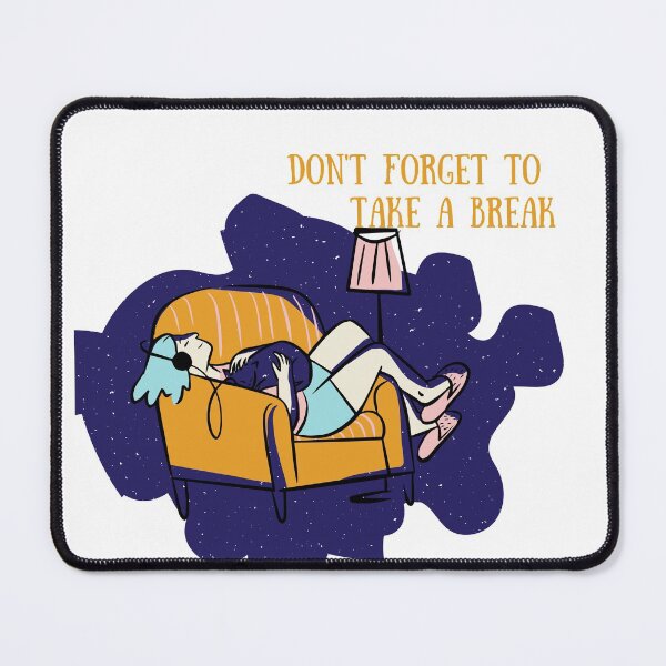 Item preview, Don't Forget To Take a Break designed and sold by spsantosDESIGN.