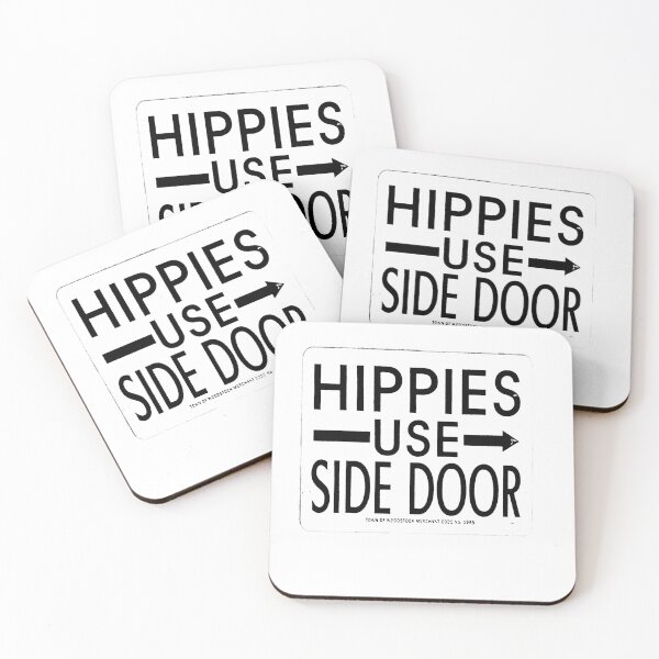 Item preview, Hippies Use Side Door Sign - dePace' designed and sold by mrpropcake.