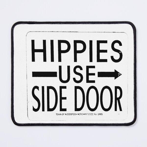 Item preview, Hippies Use Side Door Sign - dePace' designed and sold by mrpropcake.