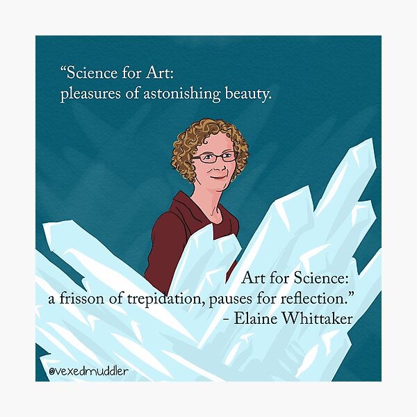 #SciComm100: Elaine Whittaker Photographic Print