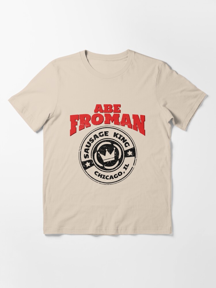 Abe Froman, Sausage King Of Chicago Essential T-Shirt for Sale by