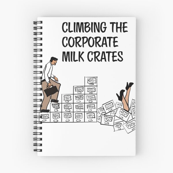 Item preview, Climbing the corporate milk crates designed and sold by RickPostCo.