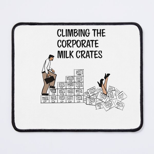 Item preview, Climbing the corporate milk crates designed and sold by RickPostCo.
