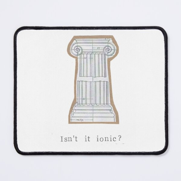 Item preview, Isn't It Ionic? designed and sold by BlueSpecsStudio.
