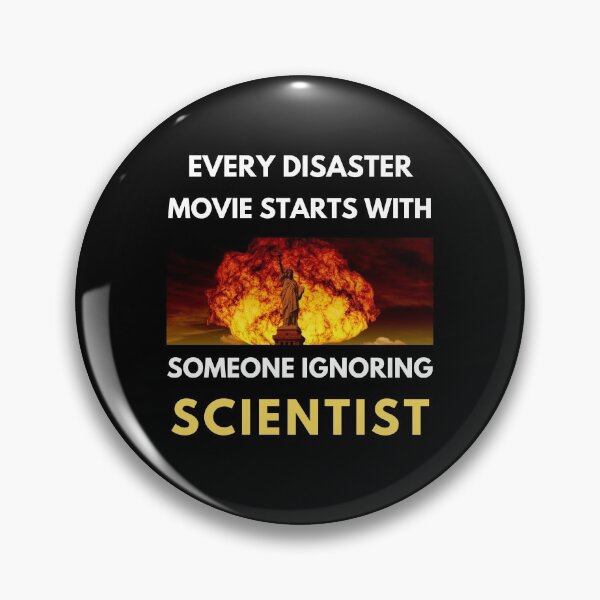 Item preview, Every Disaster Movie Starts With Someone Ignoring Scientist  designed and sold by Vimbuy.