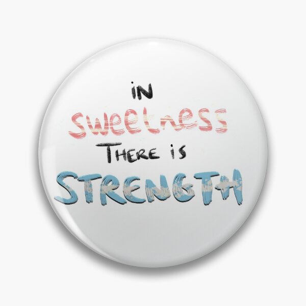 Item preview, In sweetness there is strength acoc quote designed and sold by hdport.