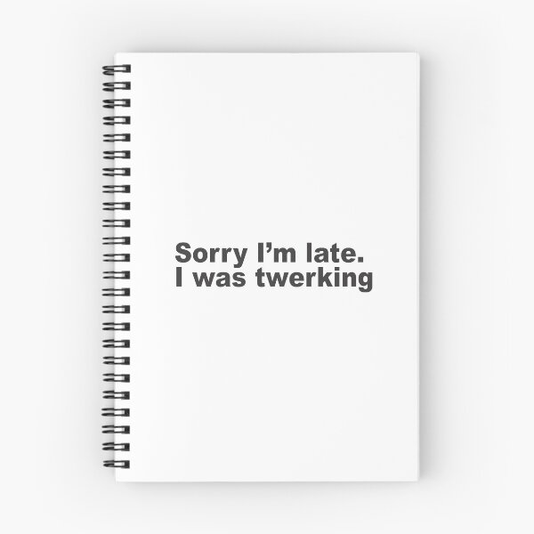 Item preview, Sorry I'm late. I was twerking (black version) designed and sold by Diversity-illus.