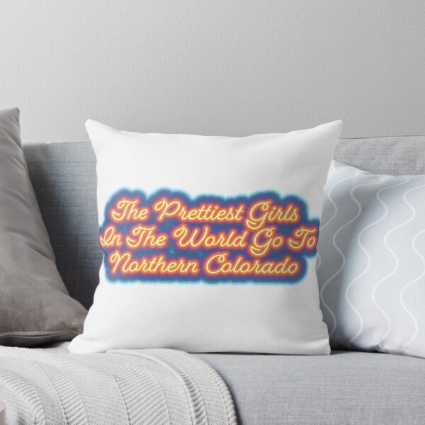 Item preview, The Prettiest girls in the world go to n colorado designed and sold by Bri Lantrip.