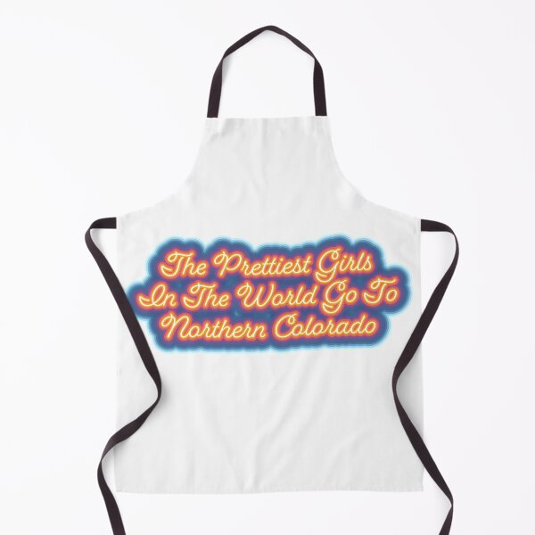 Item preview, The Prettiest girls in the world go to n colorado designed and sold by Bri Lantrip.