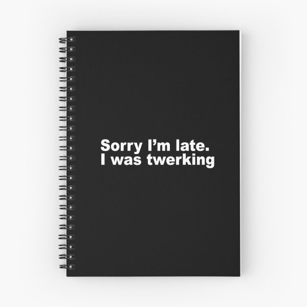 Item preview, Sorry I'm late. I was twerking (white version) designed and sold by Diversity-illus.
