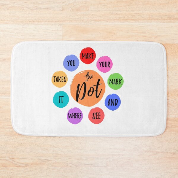 Item preview, Make Your Mark See Where It Takes You The Dot Day September 15 designed and sold by MoMasry.