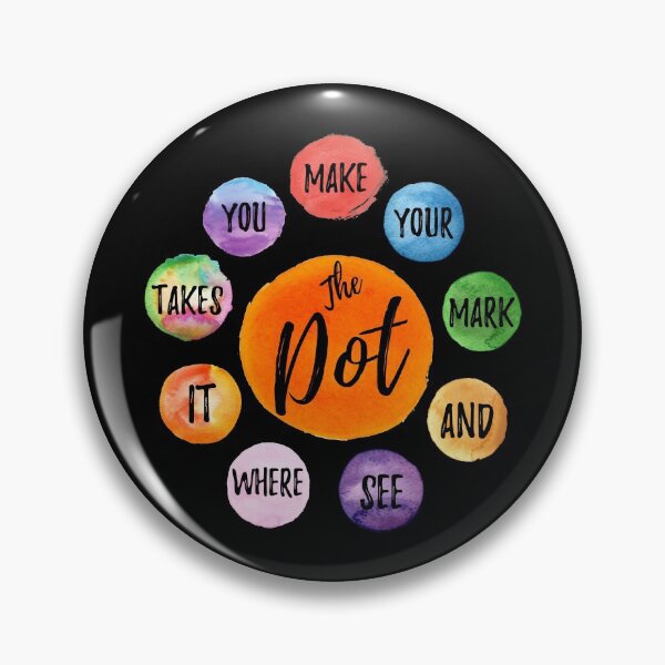 Item preview, Make Your Mark See Where It Takes You The Dot Day September 15 designed and sold by MoMasry.