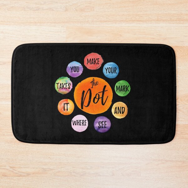 Item preview, Make Your Mark See Where It Takes You The Dot Day September 15 designed and sold by MoMasry.