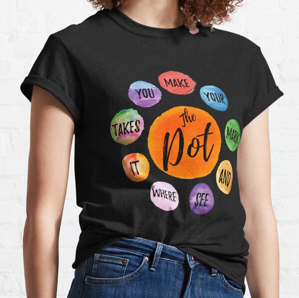 Celebrate Dot Day with Vashti's Make Your Mark T-Shirt! — The Dot Central