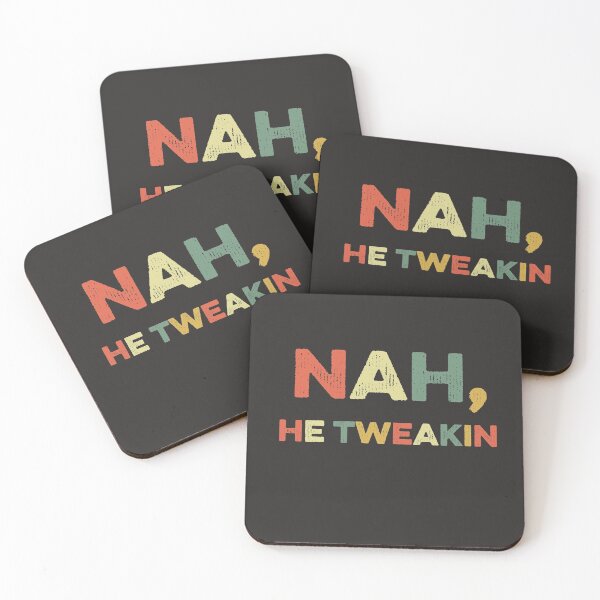 Item preview, Nah He Tweakin #NahHeTweakin Funny Meme Slang Pop Culture designed and sold by gkao.