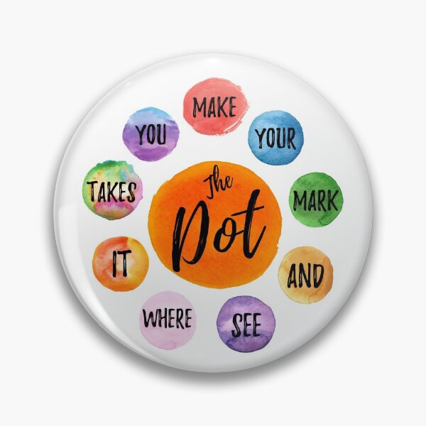 Item preview, Make Your Mark See Where It Takes You The Dot Day September 15 designed and sold by MoMasry.
