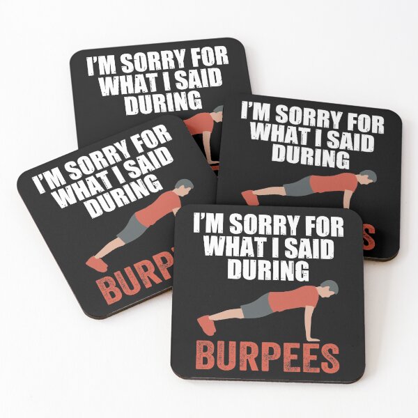 Item preview, I'm Sorry For What I Said During Burpees designed and sold by AmethystMurad.