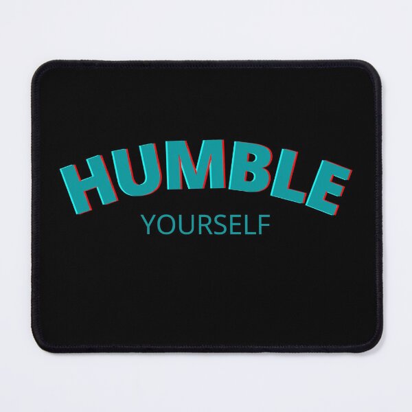 Item preview, Humble Yourself designed and sold by Vittorio Shop.