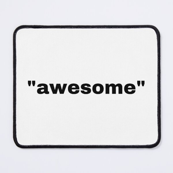 Item preview, "awesome" single word with quotation marks designed and sold by JonathanFTR.