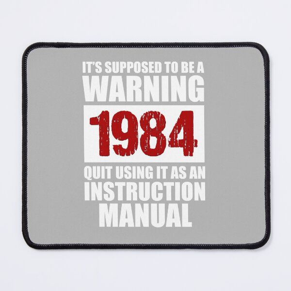 Item preview, 1984 --- Not Supposed to be an Instruction Manual designed and sold by HeyFritters' Redbubble Shop.