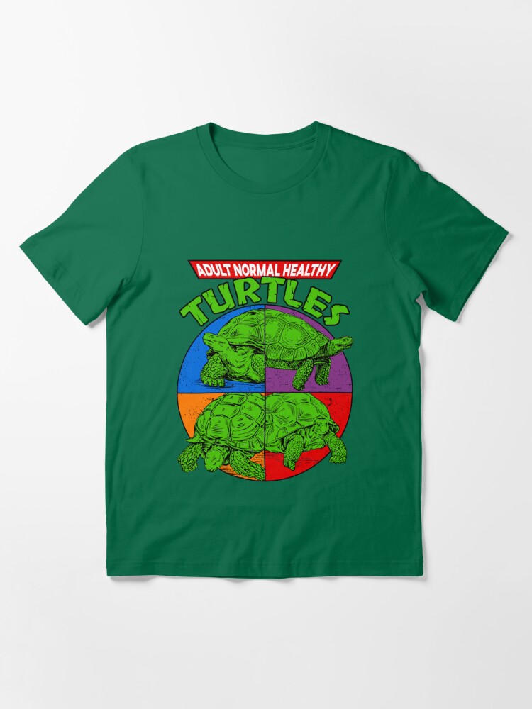 Normal Healthy Adult Turtles | Funny Ninja Humor 90s Teenage Joke Men Women  Mutant T-Shirt
