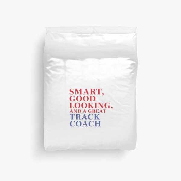Item preview, Smart, Good Looking, and a Great TRACK COACH designed and sold by FiaFiaPress.