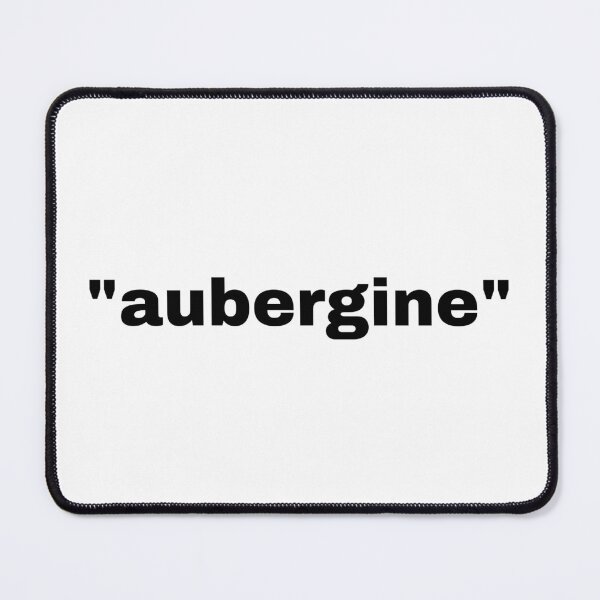 Item preview, "aubergine" single word with quotation marks designed and sold by JonathanFTR.