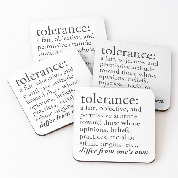 Item preview, Tolerance designed and sold by HeyFritters' Redbubble Shop.