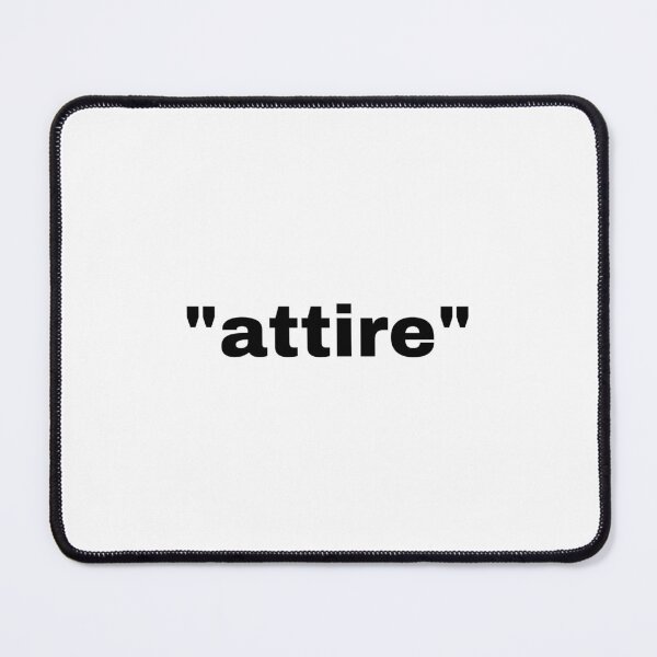 Item preview, "attire" single word with quotation marks designed and sold by JonathanFTR.