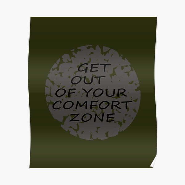 Comfort Zone Posters Redbubble
